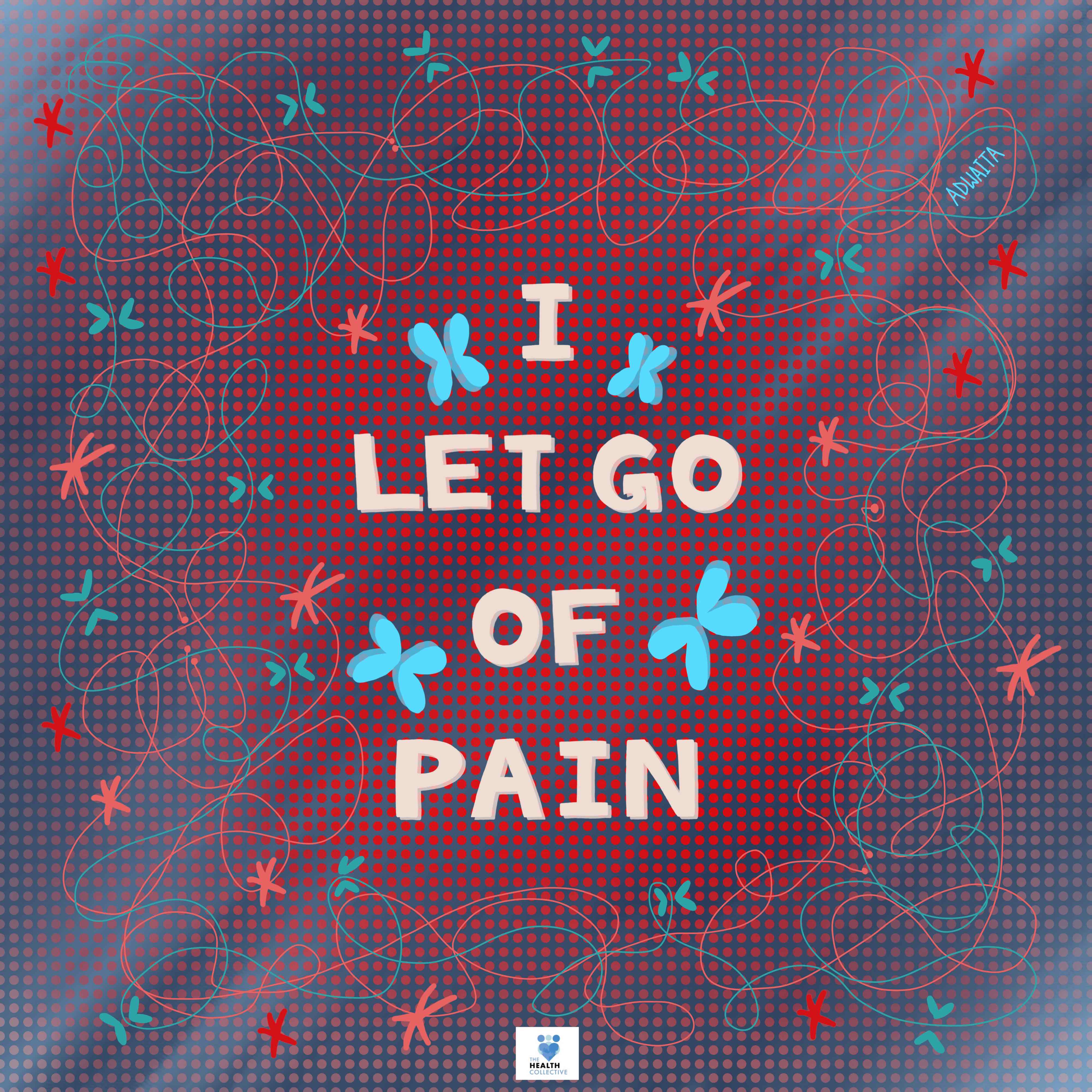 Affirmation I Let Go oF Pain