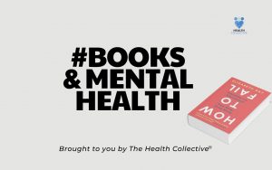 Books and Mental Health banner with How to Fail by Elizabeth Day