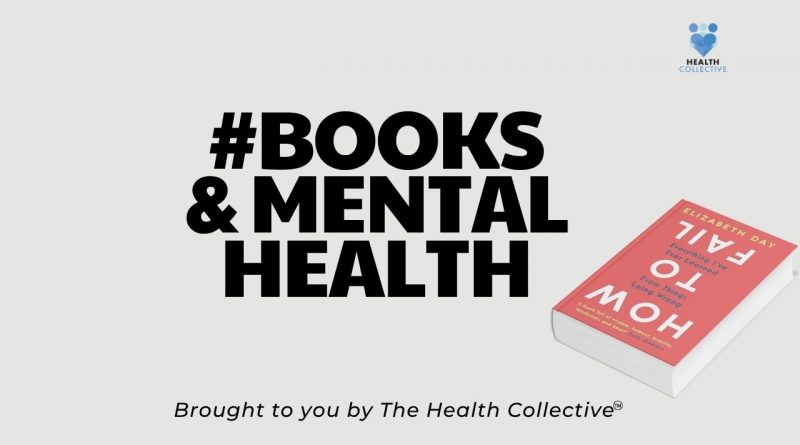 Books and Mental Health banner with How to Fail by Elizabeth Day