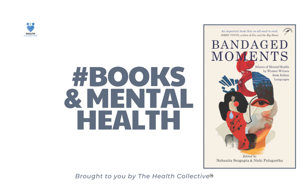 A placard with the health collective logo saying Books and Mental Health, featuring a book cover of the book Bandaged Moments