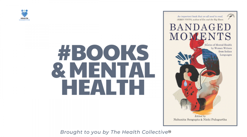 A placard with the health collective logo saying Books and Mental Health, featuring a book cover of the book Bandaged Moments