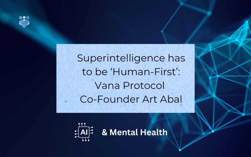 Image with a quote that says Super intelligence has to be human-first says Vana Co Founder Art Abal
