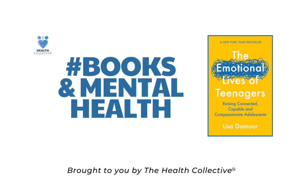 Books and Mental Health Placard with cover image of the Emotional Lives of Teenagers by Lisa Damour